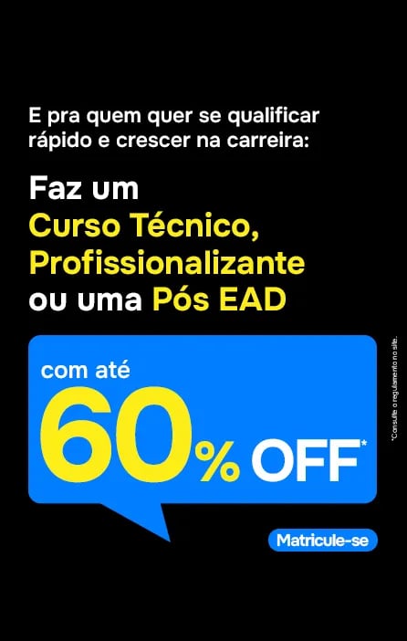 Curso técnico, profissionalizante ou pós EAD com até 60% off. Matricule-se.